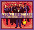 Walker,willie Wee /anthony Paule Soul Orchestra - After A While - Music CD