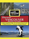 Travel Thru History Discovervancouver - Travel Thru History Discovervancouver - DVD