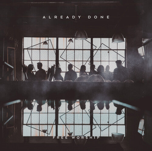 Free Worship - Already Done - Music CD