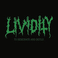 Lividity - To Desecrate & Defile - Music CD