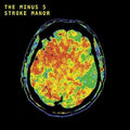 Minus 5 - Stroke Manor - Vinyl Record