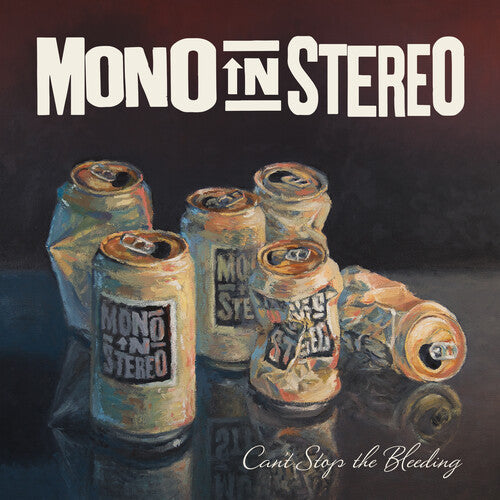 Mono In Stereo - Can't Stop The Bleeding - Music CD