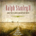 Stanley,ralph Ii & Clinch Mountain Boys - Lord Help Me Find The Way - Music CD