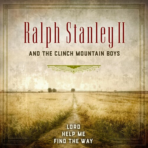 Stanley,ralph Ii & Clinch Mountain Boys - Lord Help Me Find The Way - Music CD