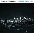 Iyer,vijay - Far From Over - Music CD