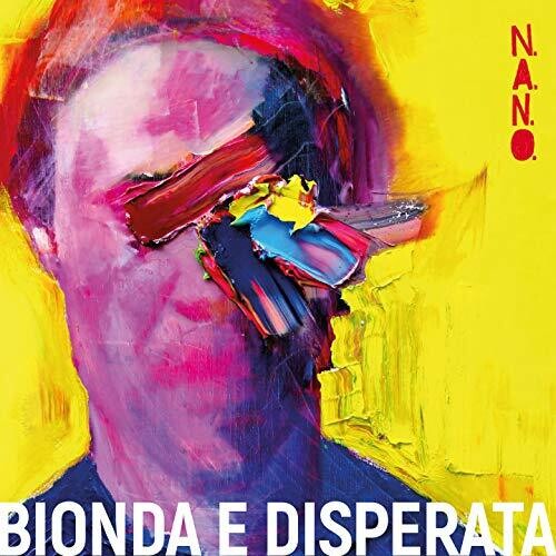 N.a.n.o. - Bionda E Disperata - Music CD