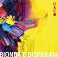 N.a.n.o. - Bionda E Disperata - Vinyl Record