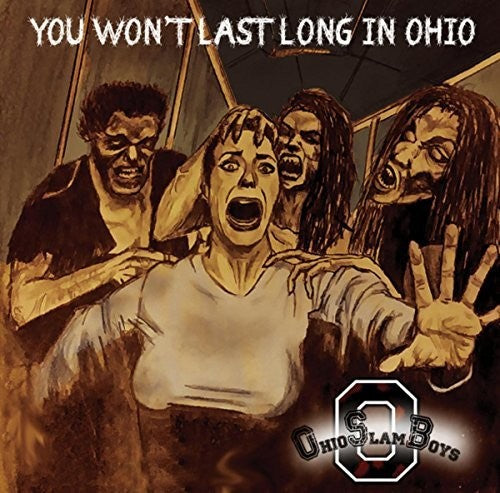 Ohio Slamboys - You Won't Last Long In Ohio - Music CD