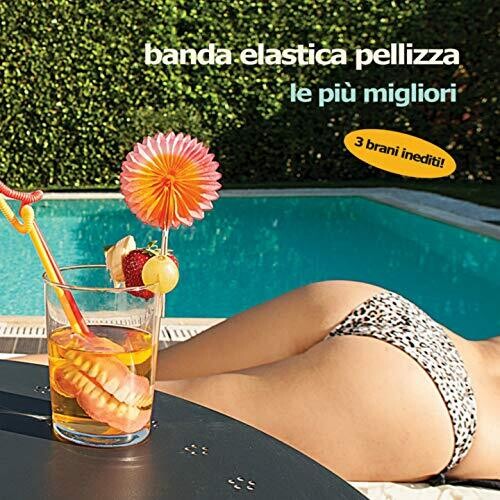 Banda Elastica Pellizza - Le Piu Migliori - Music CD