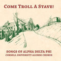 Come Troll A Stave Songs Of Alpha Delta Phi / Var - Come Troll A Stave Songs Of Alpha Delta Phi / Var - Music CD