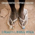 Rustici,corrado / D'agostino,peppino - For The Beauty Of This Wicked World - Music CD