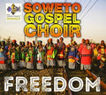 Soweto Gospel Choir - Freedom - Music CD