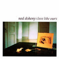 Doheny,ned - Love Like Ours - Music CD