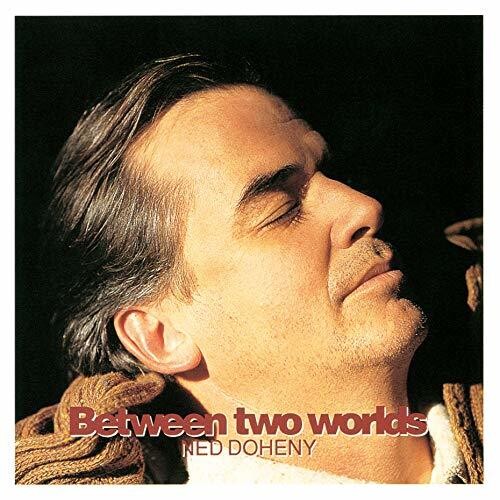 Doheny,ned - Between Two Worlds - Music CD