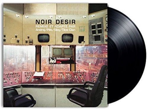 Noir Desir - Remixes - Vinyl Record