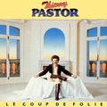 Pastor,thierry - Le Coup De Folie - Vinyl Record