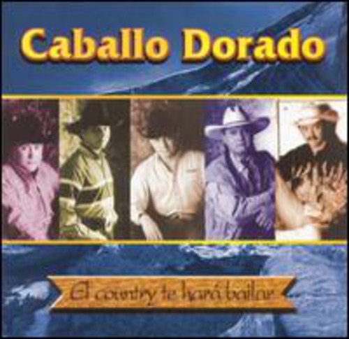Caballo Dorado - Country Te Hara Bailar - Music CD
