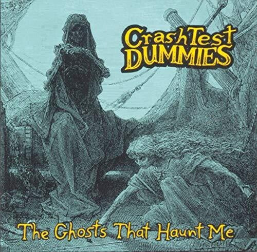 Crash Test Dummies - Ghosts That Haunt Me - Vinyl Record