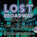 Lost Broadway 1956-1957: Broadway's Forgotten - Lost Broadway 1956-1957: Broadway's Forgotten - Music CD