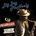 Mcneely,big Jay - Honkin' & Jivin' At The Palomino - Music CD