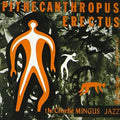 Mingus,charles - Pithecanthropus Erectus - Music CD