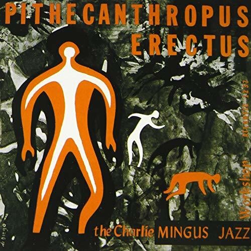 Mingus,charles - Pithecanthropus Erectus - Music CD