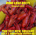 Pine Leaf Boys - Live At Jazzfest 2017 - Music CD