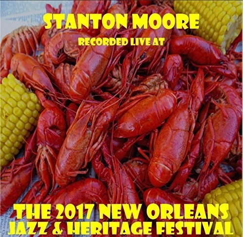 Moore,stanton - Live At Jazzfest 2017 - Music CD