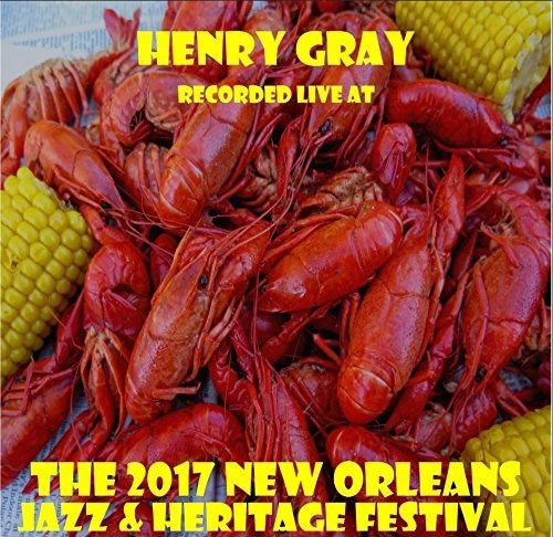 Gray,henry - Live At Jazzfest 2017 - Music CD