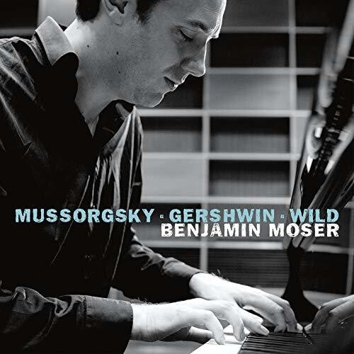 Mussorgsky / Moser - Benjamin Moser Plays - Music CD