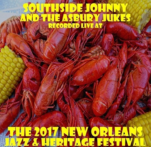 Southside Johnny - Live At Jazzfest 2017 - Music CD