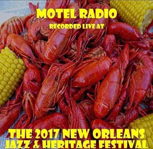 Motel Radio - Live At Jazzfest 2017 - Music CD
