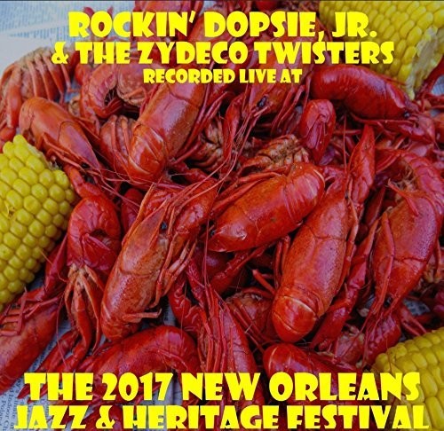 Rockin' Dopsie - Live At Jazzfest 2017 - Music CD