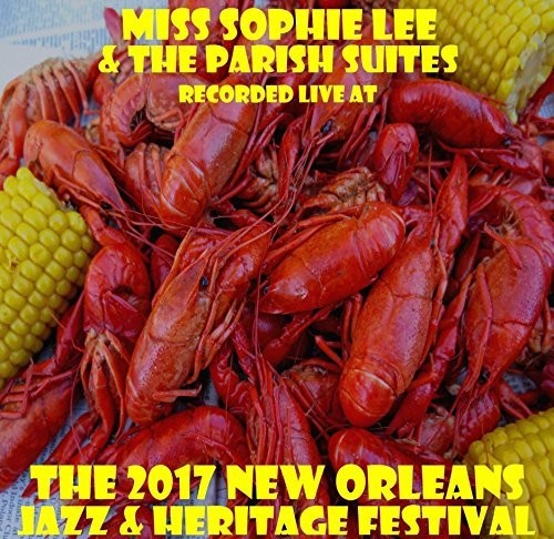 Lee,sophie Miss - Live At Jazzfest 2017 - Music CD