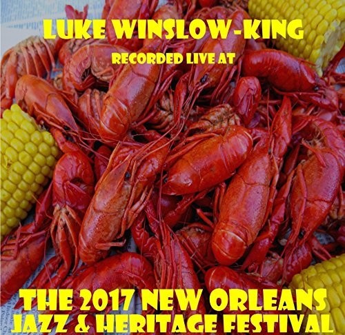 King,luke Winslow - Live At Jazzfest 2017 - Music CD