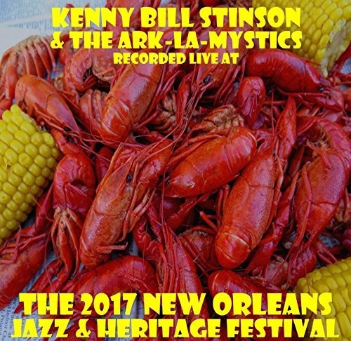 Stinson,kenny Bill / Ark- La-mystics - Live At Jazzfest 2017 - Music CD