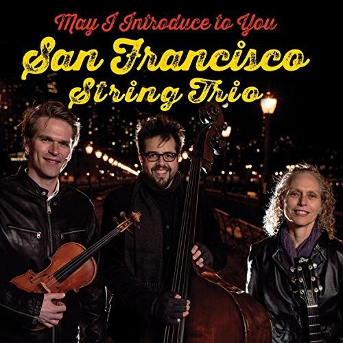San Francisco String Trio - May I Introduce To You - Music CD