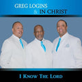 Logins,greg & In Christ - I Know The Lord - Music CD