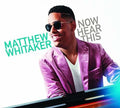 Whitaker,matthew - Now Hear This - Music CD