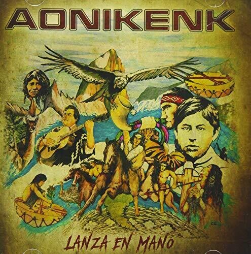 Aonikenk - Lanza En Mano - Music CD