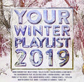 Your Winter Playlist 2019 / Various - Your Winter Playlist 2019 / Various - Music CD