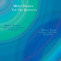 Dickey,whit / Tao Quartets - Peace Planet -&- Box Of Light - Music CD