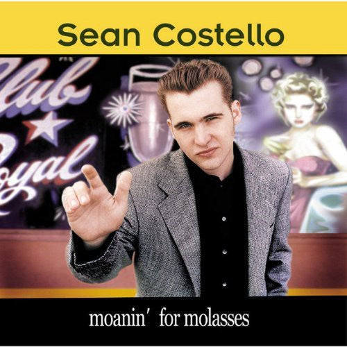 Costello,sean - Moanin For Molasses - Music CD