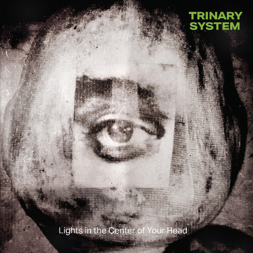 Trinary System - Lights In The Center Of Your Head - Vinyl Record