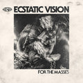 Ecstatic Vision - For The Masses - Music CD
