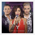 Los Frutto - Vivir Sin Miedo - Music CD