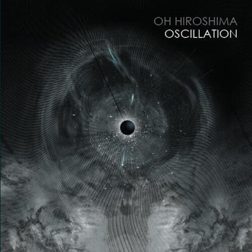 Oh Hiroshima - Oscillation - Music CD