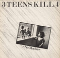 3 Teens Kill 4 - No Motive - Vinyl Record