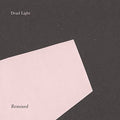 Dead Light - Remixed - Vinyl Record