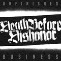Death Before Dishonor - Unfinished Business - Vinyl Record